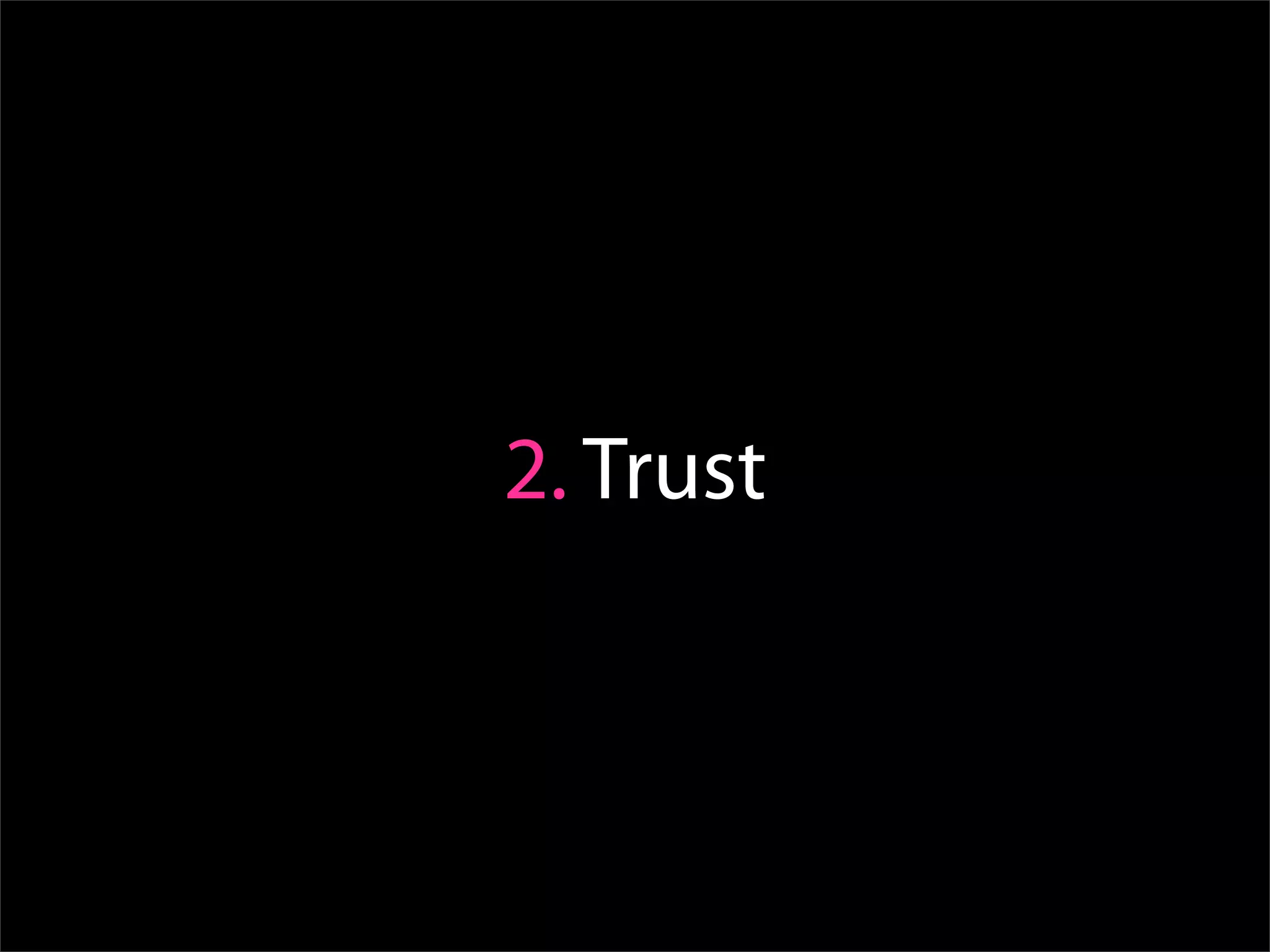 2. Trust
 