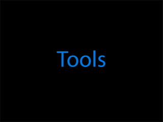 Tools
 