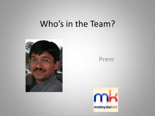 Who’s in the Team?Prem