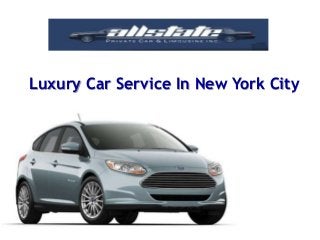 Luxury Car Service In New York City
 