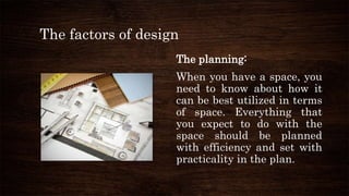 All the basics that interior designers work on | PPTX