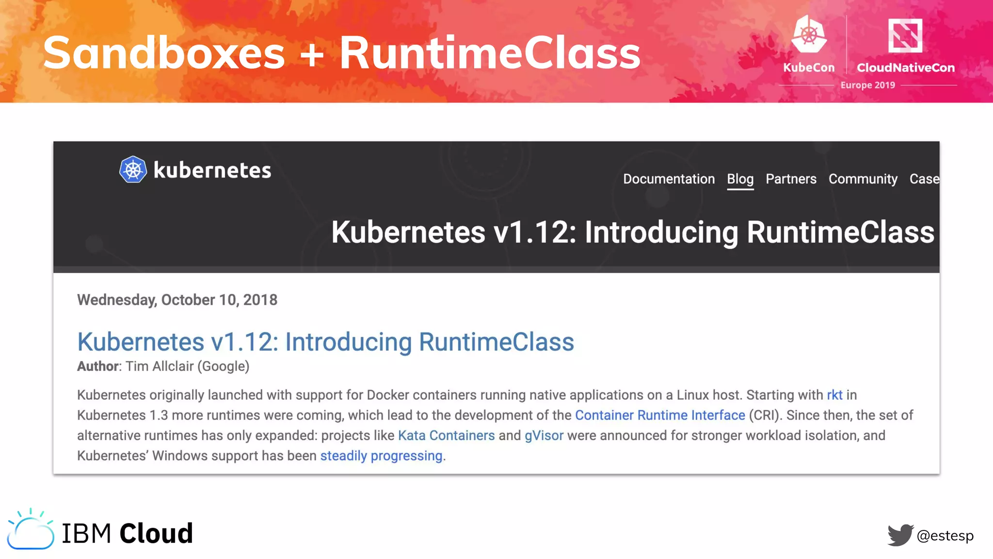 Sandboxes + RuntimeClass
@estesp
 
