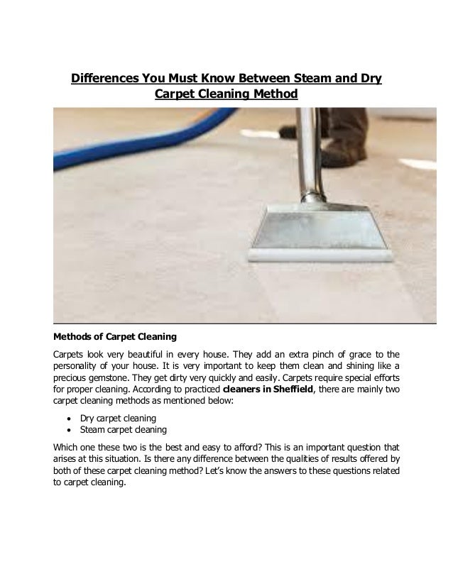Differences You Must Know Between Steam and Dry Carpet Cleaning Method