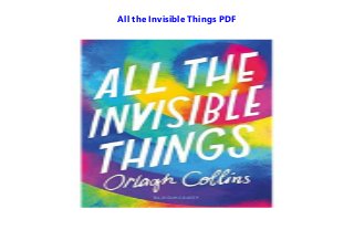 All the Invisible Things PDF
 