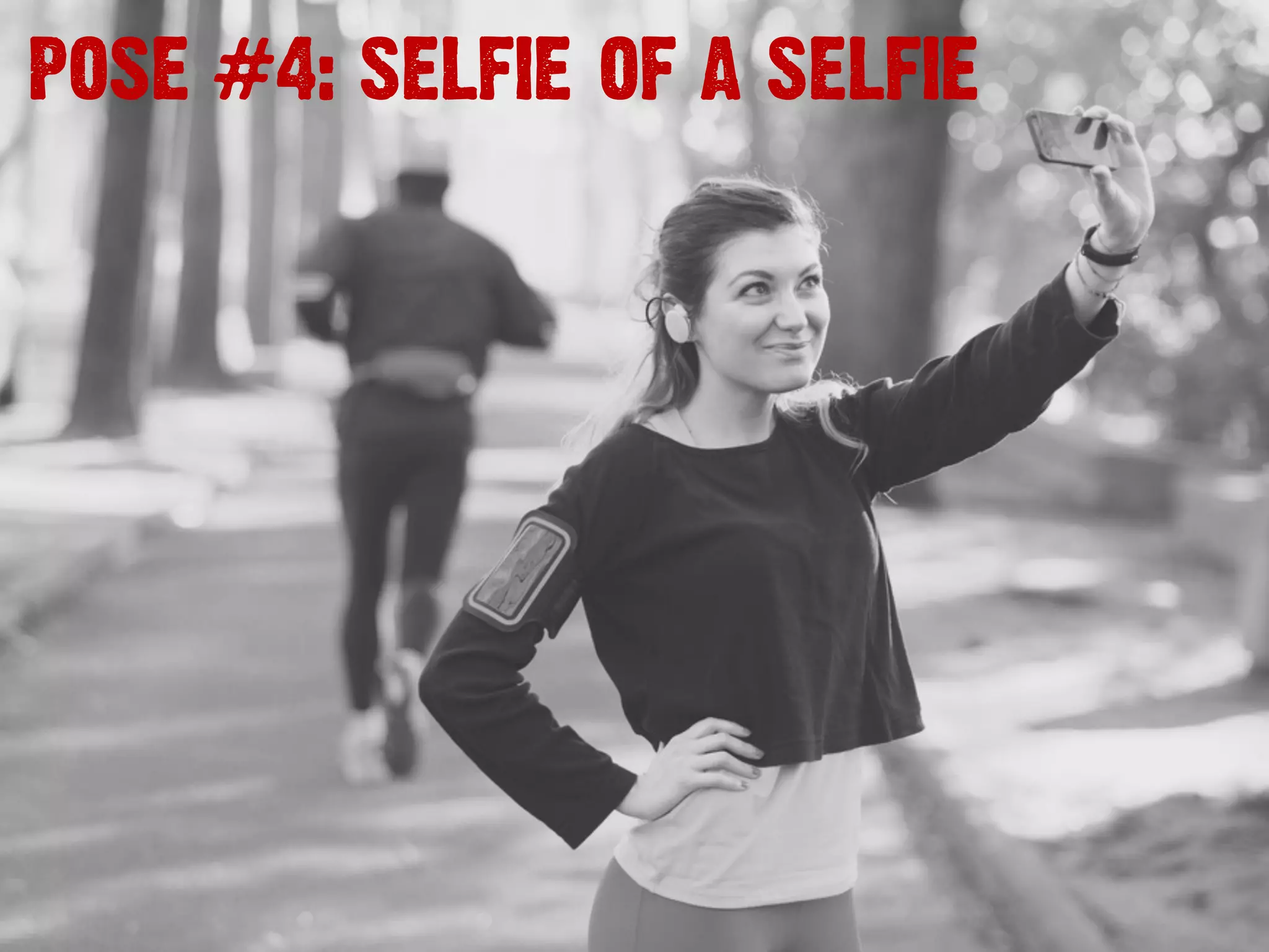 POSE #4: SELFIE OF A SELFIE