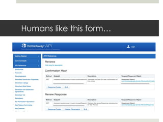 Humans like this form…
 