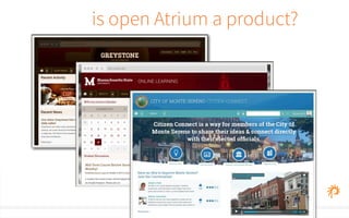 is open Atrium a product? 
 