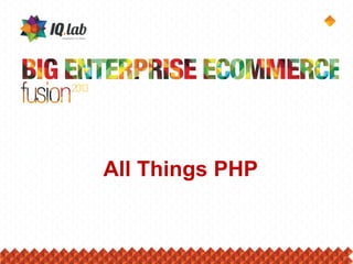 All Things PHP
 