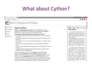 What about Cython?
 