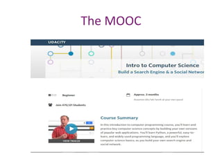 The MOOC
 