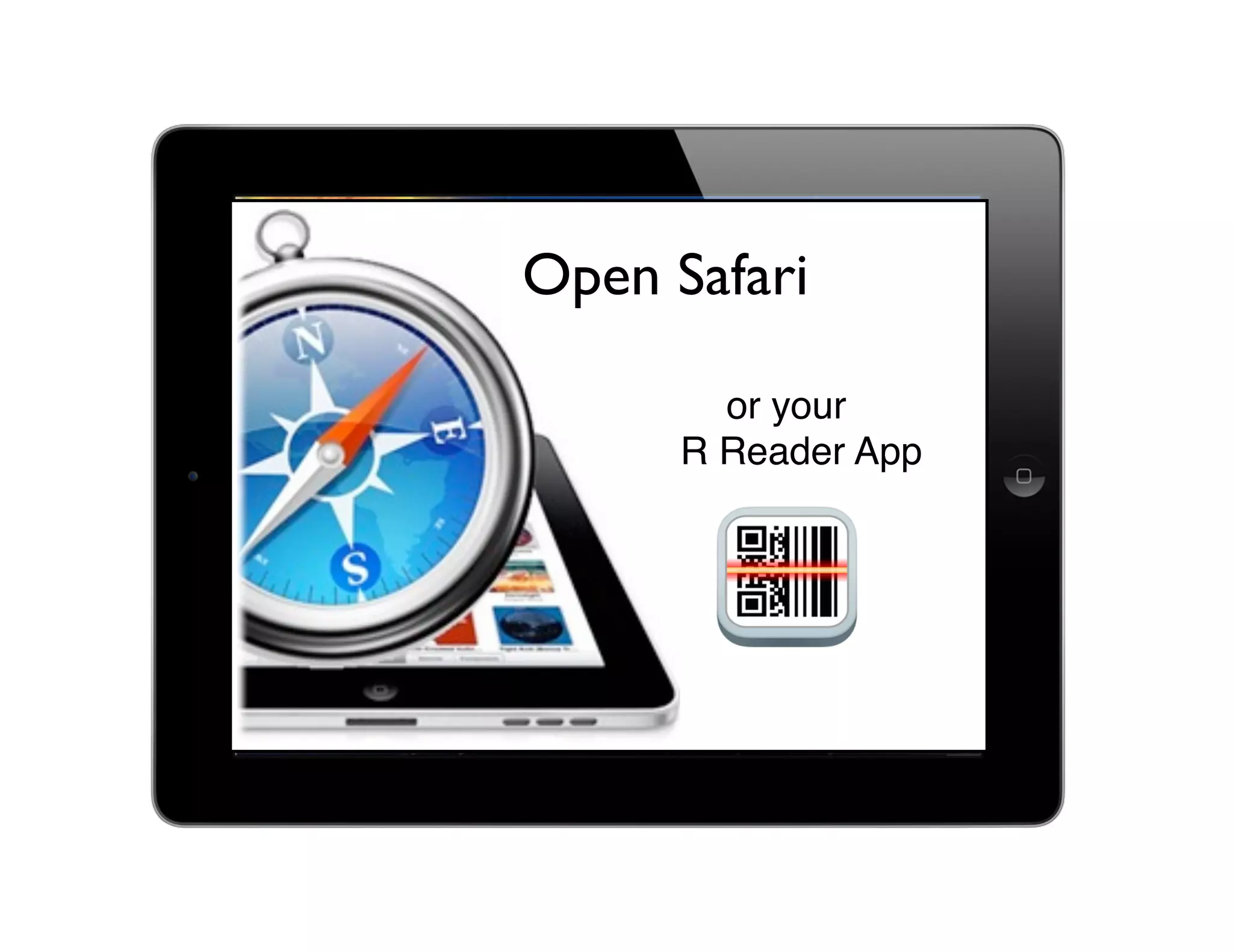 or your
QR Reader App
Open Safari
 