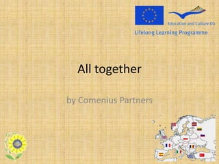 All together

by Comenius Partners
 
