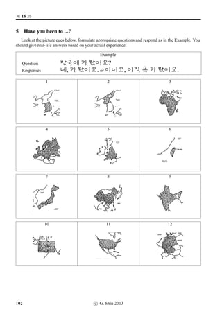#Trˆ VX .oP#Tx§?
7 The menu
This is a revision exercise. Printed below is a menu from a coffee shop in Seoul. Imagine that you
are describing its contents in Korean for another person, and make sentences as in the Example.
Examples

 