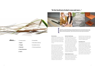 32
“At the forefront of what’s now and next...”
Push boundaries
Looking to push the boundaries of what’s
possible in Luxury Vinyl Tiles? Seeking new
ideas? Meet Allura Form, a groundbreaking
collection whose distinctive themes and
shapes are sure to inspire new floor design
concepts.
Reflecting contemporary and emerging
trends, Allura Form extends the core
Allura concept with new shapes, bigger
sizes, mix and match modularity and new
colours and patterns. Result: new choices
for everyone who wants to combine
leading-edge design with Allura’s proven
practicality. From a diamond-shaped tile
that offers endless combination possibilities
to a multi-width, large size authentic oak,
every collection element within Allura
Form will trigger fresh, exciting ideas,
helping you create floor designs that are
contemporary, unique, and practical.
Only from Forbo Flooring
Every aspect of Allura Form is exclusive
to Forbo Flooring. Developed by our
in-house design team, each pattern and
shape is original so that the entire range
reflects years of experience in developing
design-driven floor coverings. Advances
in in-house technology have enabled
us to create new shapes and bigger
sizes, while continuing to guarantee
the highest quality. And all Allura floor
coverings are produced using the newest
production technologies and sustainable
manufacturing principles at our facilities in
Coevorden, the Netherlands.
Unique production process
All Allura products are built around a glass
fleece to provide enhanced dimension
stability, while the calandered production
method gives Allura tiles their extra-
strong character. The high quality PU
lacquering ensures an even longer lasting
performance without the need for initial or
intermediate treatment. And Allura Form
complies with AgBB and REACH.
Outstanding service
Forbo Flooring has a long track record of
serving and satisfying architects, interior
designers, formula managers, concept
directors and facility managers worldwide,
but with a focus on Europe. With European
production facilities and a network of
European logistic operations, we can reach
any location on the continent within 48
hours and support our customers with just-
in-time deliveries, seamless logistics and a
level of service no one else can match.
Dorothé Kessels – Head of Design Resilients: “Our goal with Allura Form was to excite and inspire architects, interior
designers, concept directors, formula managers and facility managers with a Luxury Vinyl Tile concept that is at the
forefront of current and emerging trends – what’s now and next in terms of colours, shapes, sizes and texture.”
	 3	 Concept overview
	4	Square
	 8	Triangle	
	12	Diamond	
	16	Stone Dimensions	
	20	Oak XL
	 24	Sustainability
	 25 	Other Allura collections
	 26 	Installation and care
	 27 	Technical specifications
 