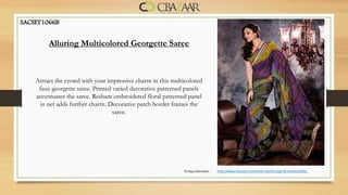 SACSEY1066B


         Alluring Multicolored Georgette Saree



    Attract the crowd with your impressive charm in this multicolored
     faux georgette saree. Printed varied decorative patterned panels
    accentuates the saree. Resham embroidered floral patterned panel
     in net adds further charm. Decorative patch border frames the
                                   saree.




                                                             To buy click here :   http://www.cbazaar.com/smart-search.aspx?q=sacsey1066b
 