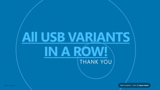 Neal Creative | click & Learn moreNeal Creative ©
All USB VARIANTS
IN A ROW!
THANK YOU
 