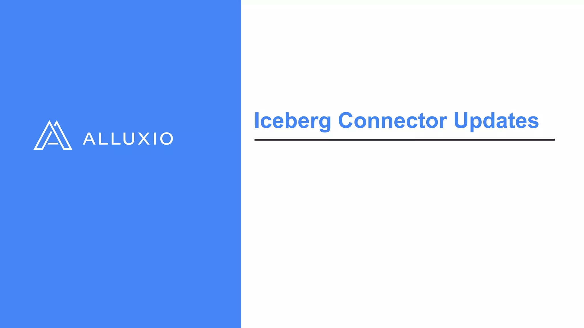 Iceberg Connector Updates
 