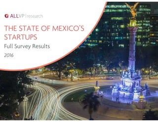 The State of Mexico's Startups 2016 Results | ALLVP Research