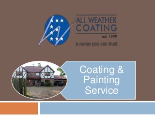Coating &
Painting
Service
 