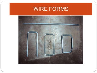 WIRE FORMS
 