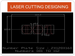 LASER CUTTING DESIGNING
 