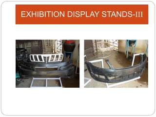 EXHIBITION DISPLAY STANDS-III
 