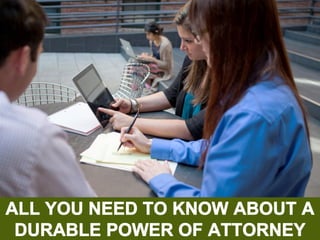 All You Need to Know About A Durable Power of Attorney
