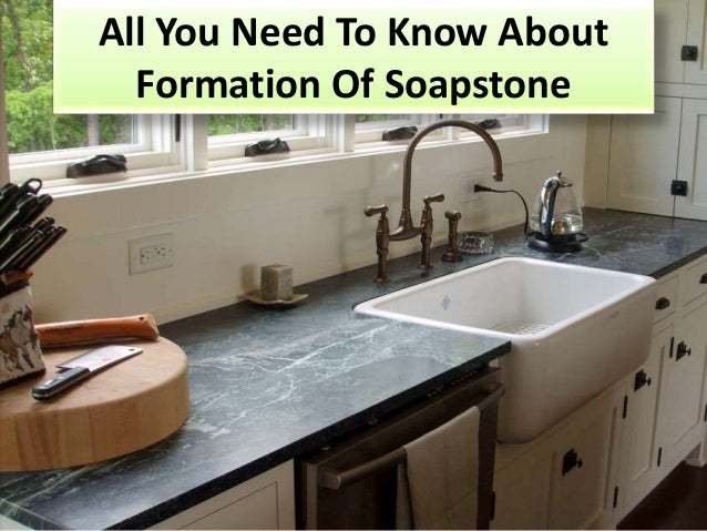 All You Need To Know About
Formation Of Soapstone
 