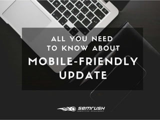 All You Need to Know About Google Mobile-Friendly Update