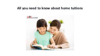 All you need to know about home tuitions
 