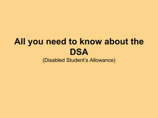 All you need to know about the DSA (Disabled Student’s Allowance) 