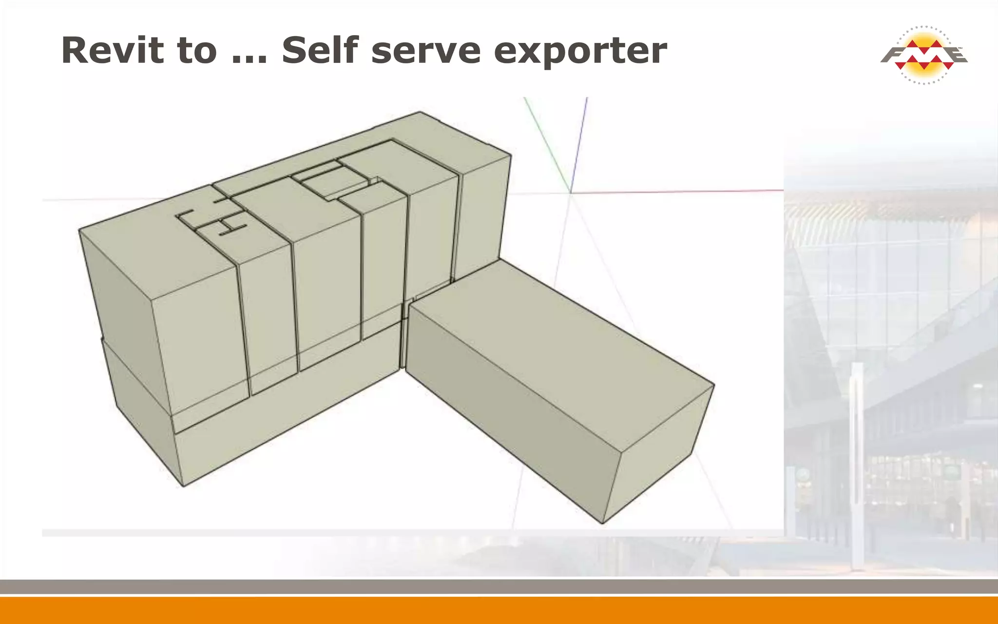Revit to ... Self serve exporter
 
