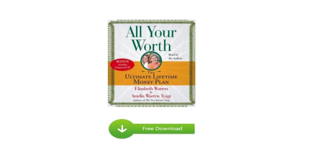 All Your Worth The Ultimate Lifetime Money Plan in english download m…