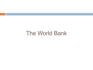 The World Bank