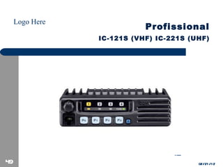 Profissional   IC-121S (VHF) IC-221S (UHF) 02/21/12 