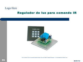 Regulador de luz para comando IR 02/21/12 