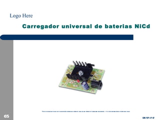 Carregador universal de baterias NiCd 02/21/12 