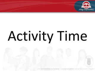Activity Time
 