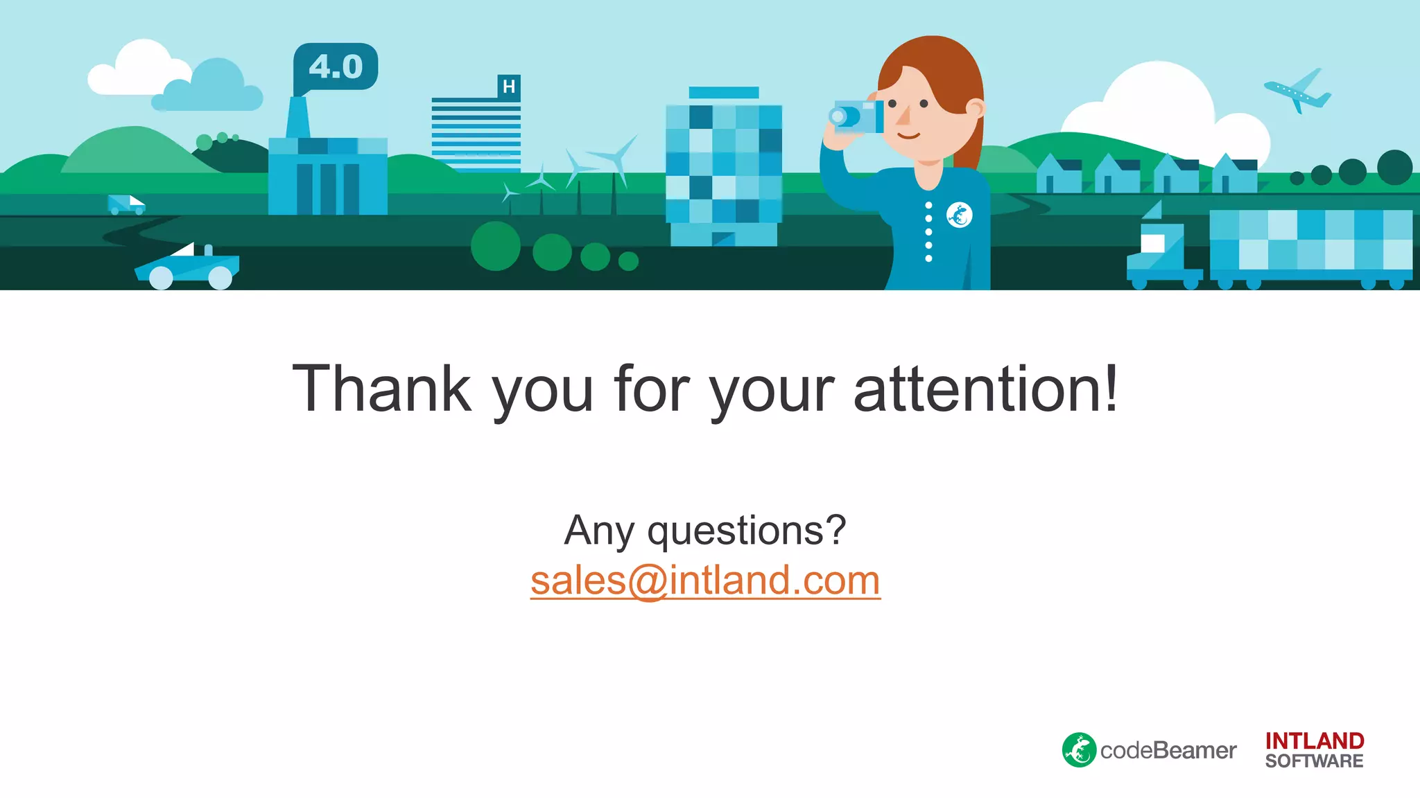 Thank you for your attention!
Any questions?
sales@intland.com
 