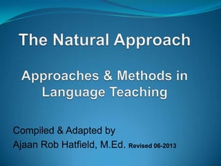 Compiled & Adapted by
Ajaan Rob Hatfield, M.Ed. Revised 06-2013
 