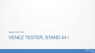 Voilà c’est fini

VENEZ TESTER, STAND 44 !
 