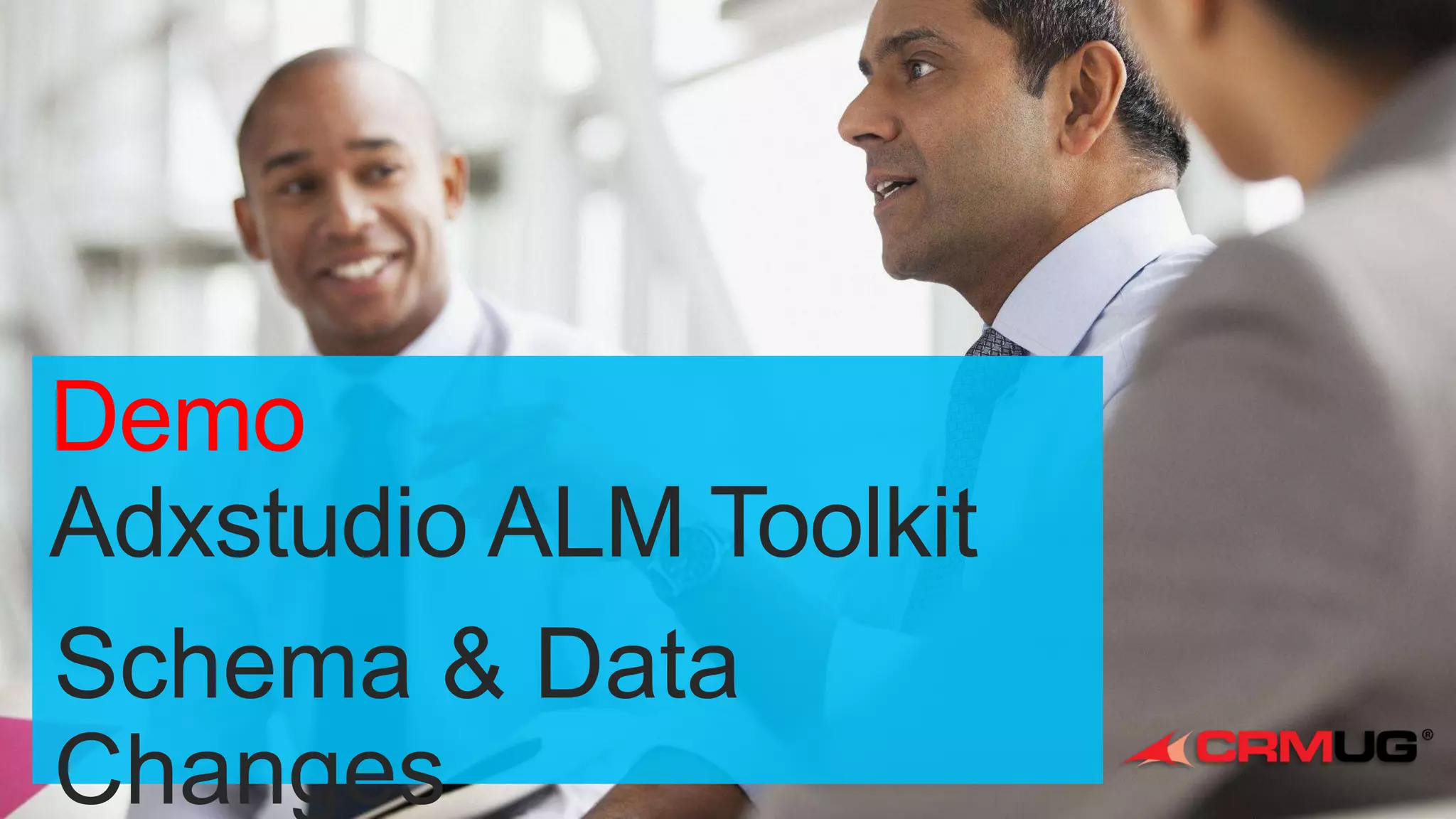 Demo
Adxstudio ALM Toolkit

 
