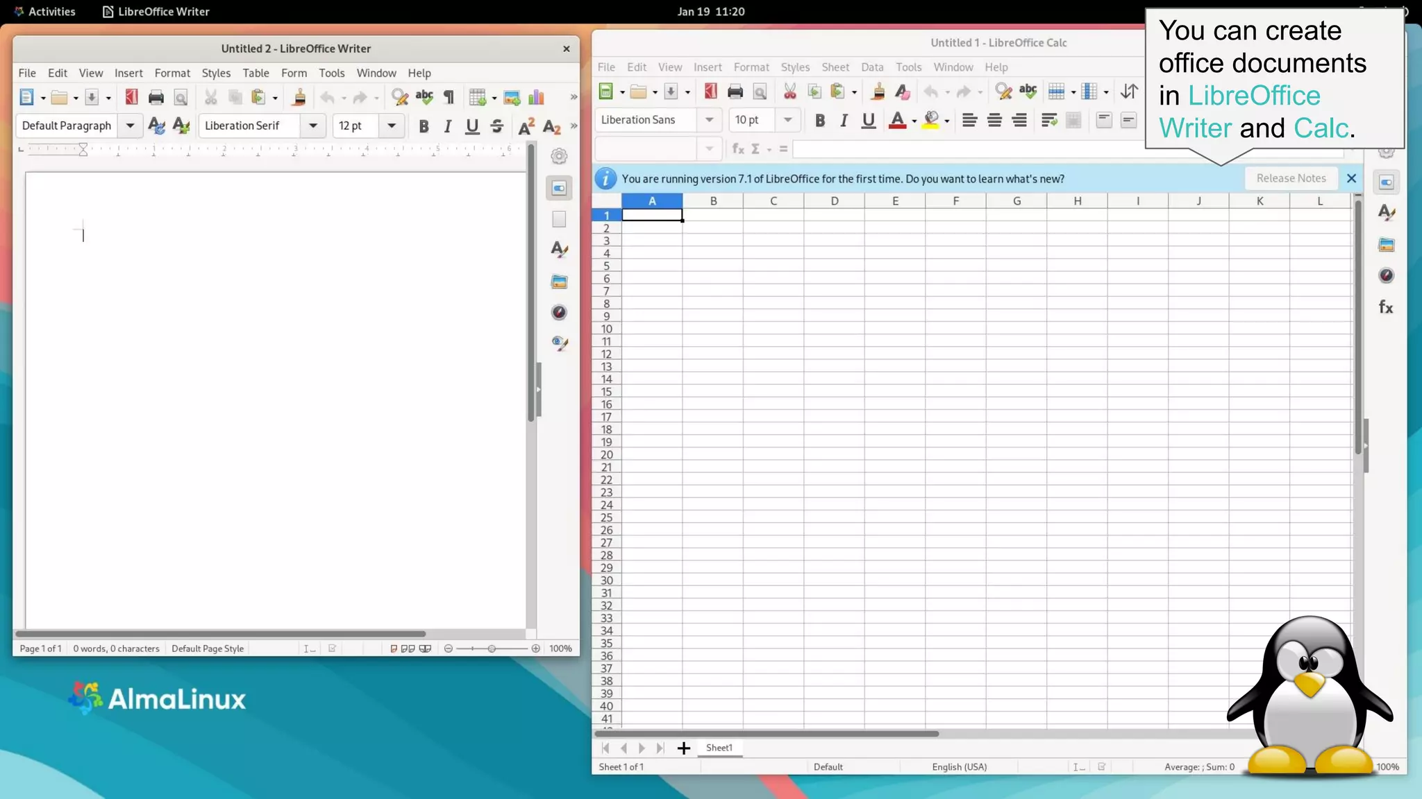 14
You can create
office documents
in LibreOffice
Writer and Calc.
 