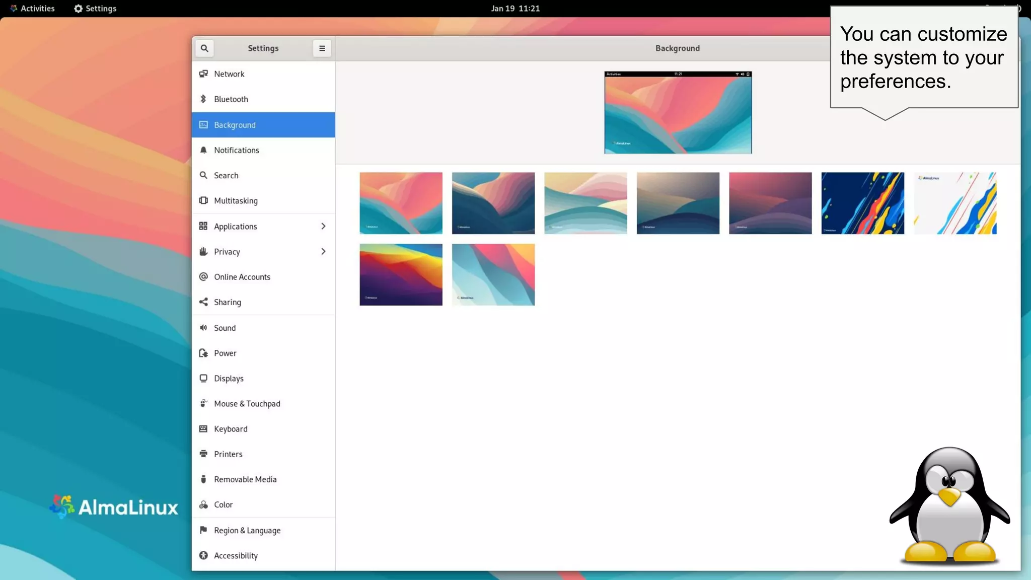 19
You can customize
the system to your
preferences.
 