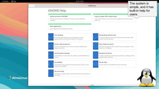 5
The system is
simple, and it has
built-in help for
users.
 