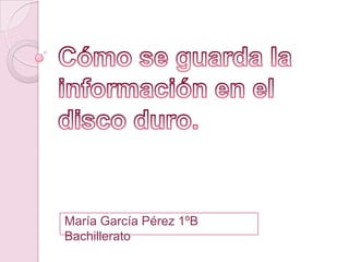 María García Pérez 1ºB
Bachillerato

 