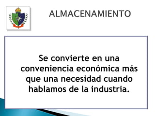 Se convierte en una
conveniencia económica más
 que una necesidad cuando
  hablamos de la industria.
 