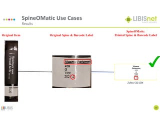 28
SpineOMatic Use Cases
Results
 