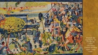 Painel de
Azulejos in
Ponte de
Lima:
Decimus
Iunius Brutus
near Lima
river

 