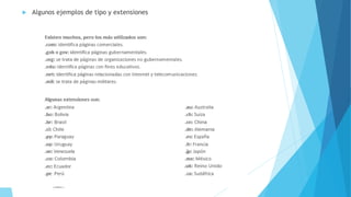  Algunos ejemplos de tipo y extensiones
 